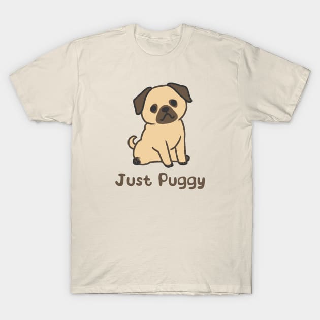 Just Puggy T-Shirt by MonoFishTank
